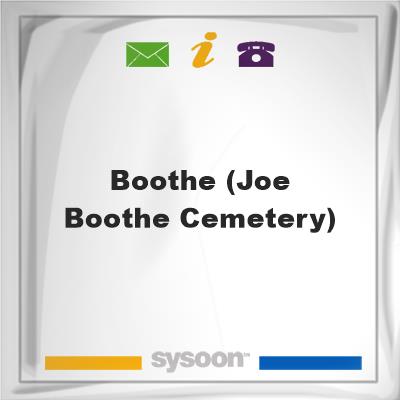 Boothe (Joe Boothe Cemetery)Boothe (Joe Boothe Cemetery) on Sysoon