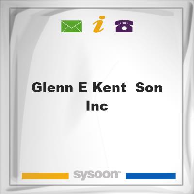 Glenn E Kent & Son IncGlenn E Kent & Son Inc on Sysoon