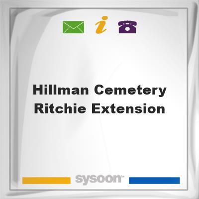 Hillman Cemetery Ritchie ExtensionHillman Cemetery Ritchie Extension on Sysoon