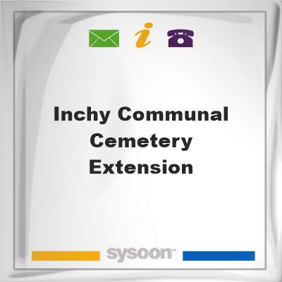 Inchy Communal Cemetery ExtensionInchy Communal Cemetery Extension on Sysoon