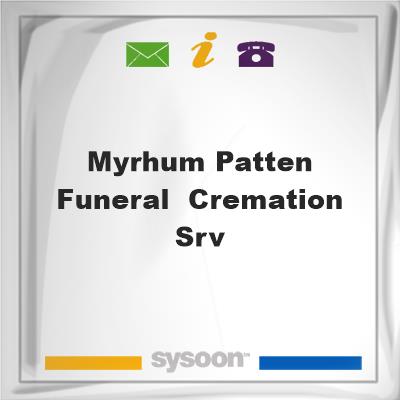 Myrhum-Patten Funeral & Cremation SrvMyrhum-Patten Funeral & Cremation Srv on Sysoon