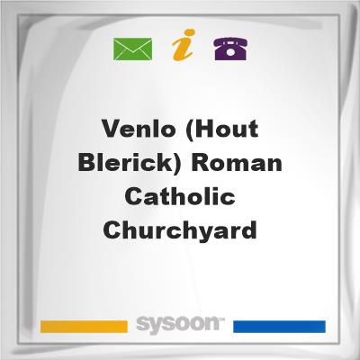 Venlo (Hout Blerick) Roman Catholic ChurchyardVenlo (Hout Blerick) Roman Catholic Churchyard on Sysoon