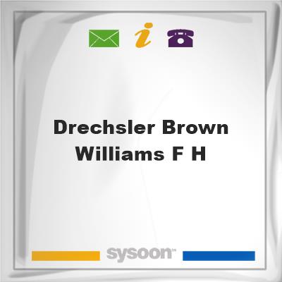 Drechsler-Brown & Williams F H, Drechsler-Brown & Williams F H
