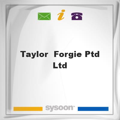 Taylor & Forgie Ptd Ltd, Taylor & Forgie Ptd Ltd