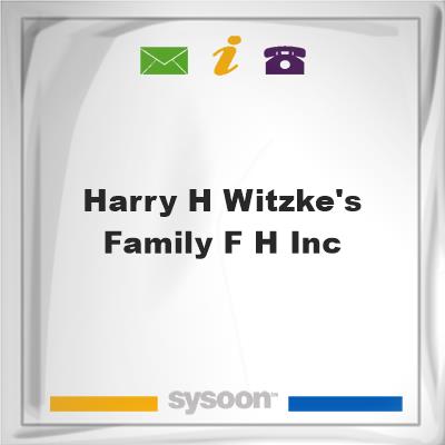 Harry H Witzke's Family F H IncHarry H Witzke's Family F H Inc on Sysoon