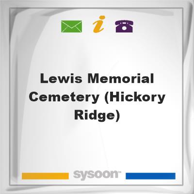 Lewis Memorial Cemetery (Hickory Ridge)Lewis Memorial Cemetery (Hickory Ridge) on Sysoon
