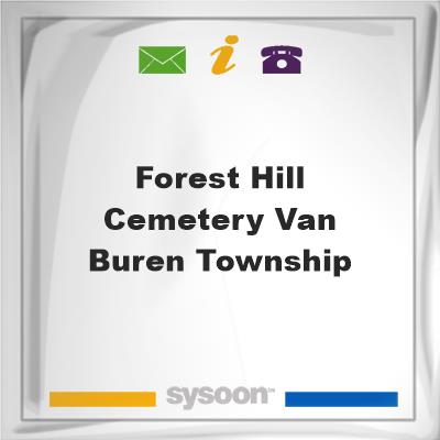 Forest Hill Cemetery, Van Buren township, Forest Hill Cemetery, Van Buren township