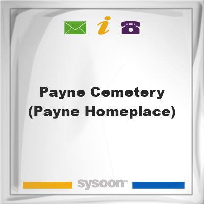 Payne Cemetery (Payne Homeplace), Payne Cemetery (Payne Homeplace)