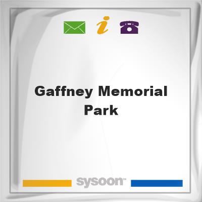 Gaffney Memorial ParkGaffney Memorial Park on Sysoon