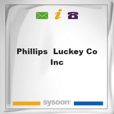Phillips & Luckey Co IncPhillips & Luckey Co Inc on Sysoon