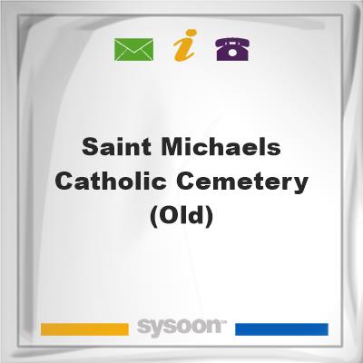 Saint Michaels Catholic Cemetery (Old)Saint Michaels Catholic Cemetery (Old) on Sysoon