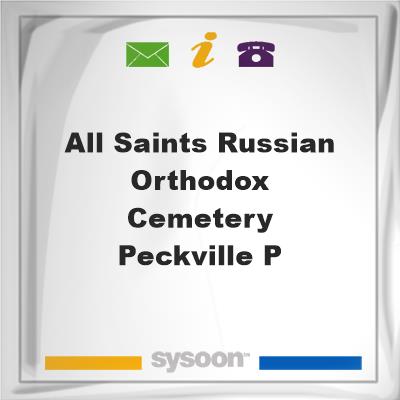 All Saints Russian Orthodox Cemetery, Peckville, P, All Saints Russian Orthodox Cemetery, Peckville, P