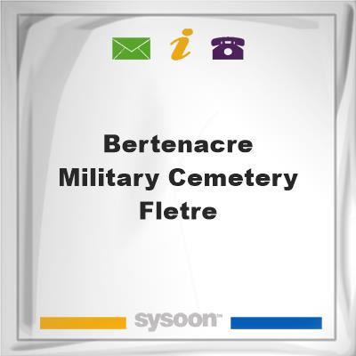 Bertenacre Military Cemetery, Fletre, Bertenacre Military Cemetery, Fletre