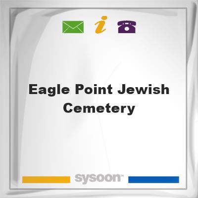 Eagle Point Jewish Cemetery, Eagle Point Jewish Cemetery