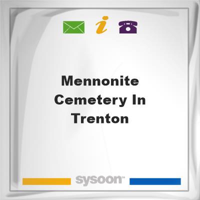Mennonite Cemetery in Trenton, Mennonite Cemetery in Trenton