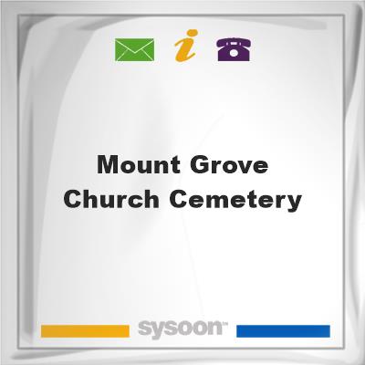 Mount Grove Church Cemetery, Mount Grove Church Cemetery