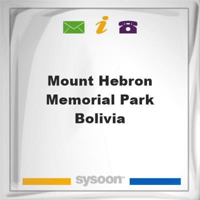 Mount Hebron Memorial Park - Bolivia, Mount Hebron Memorial Park - Bolivia
