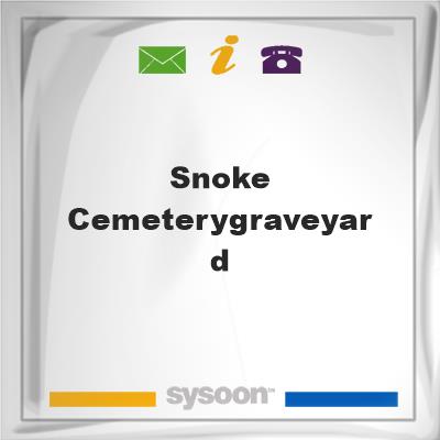 Snoke Cemetery/Graveyard, Snoke Cemetery/Graveyard
