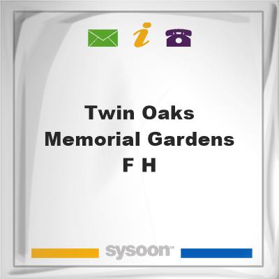 Twin Oaks Memorial Gardens & F H, Twin Oaks Memorial Gardens & F H