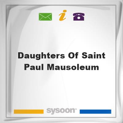 Daughters of Saint Paul MausoleumDaughters of Saint Paul Mausoleum on Sysoon
