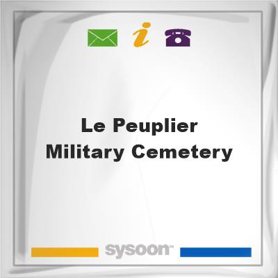 Le Peuplier Military CemeteryLe Peuplier Military Cemetery on Sysoon