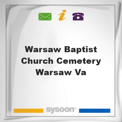 Warsaw Baptist Church Cemetery, Warsaw VAWarsaw Baptist Church Cemetery, Warsaw VA on Sysoon