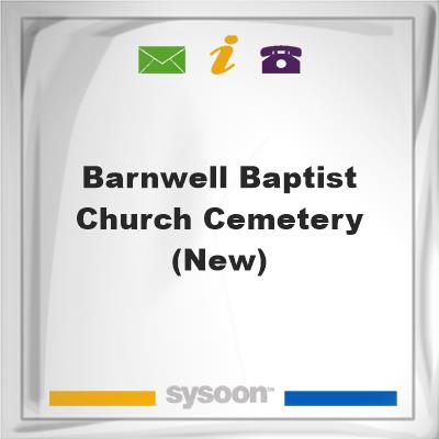Barnwell Baptist Church Cemetery (new), Barnwell Baptist Church Cemetery (new)