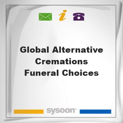 Global Alternative Cremations & Funeral Choices, Global Alternative Cremations & Funeral Choices