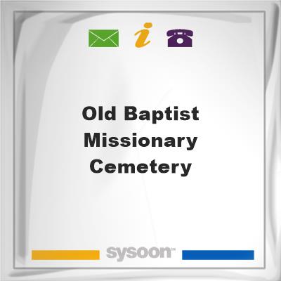 Old Baptist Missionary Cemetery, Old Baptist Missionary Cemetery