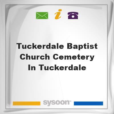 Tuckerdale Baptist Church Cemetery in Tuckerdale,, Tuckerdale Baptist Church Cemetery in Tuckerdale,