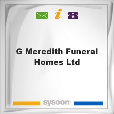 G Meredith Funeral Homes LtdG Meredith Funeral Homes Ltd on Sysoon