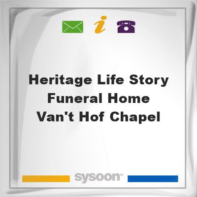 Heritage Life Story Funeral Home - Van't Hof ChapelHeritage Life Story Funeral Home - Van't Hof Chapel on Sysoon