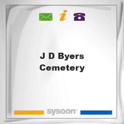 J. D. Byers Cemetery.J. D. Byers Cemetery. on Sysoon