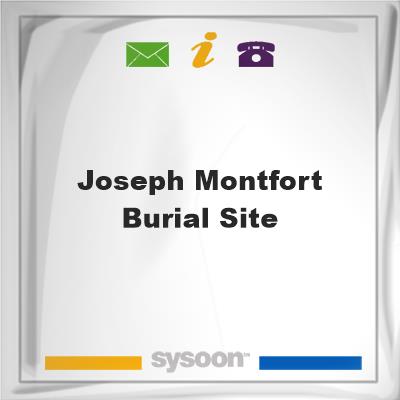 Joseph Montfort Burial SiteJoseph Montfort Burial Site on Sysoon