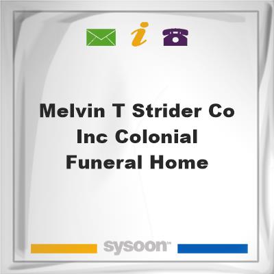 Melvin T Strider Co Inc Colonial Funeral HomeMelvin T Strider Co Inc Colonial Funeral Home on Sysoon