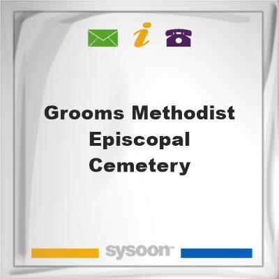 Grooms Methodist Episcopal Cemetery, Grooms Methodist Episcopal Cemetery