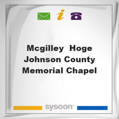 McGilley & Hoge Johnson County Memorial Chapel, McGilley & Hoge Johnson County Memorial Chapel
