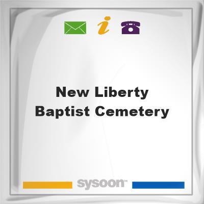 New Liberty Baptist Cemetery, New Liberty Baptist Cemetery