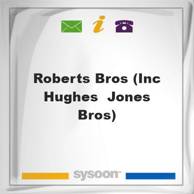 Roberts Bros (inc Hughes & Jones Bros), Roberts Bros (inc Hughes & Jones Bros)