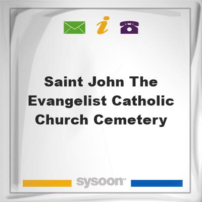 Saint John the Evangelist Catholic Church Cemetery, Saint John the Evangelist Catholic Church Cemetery