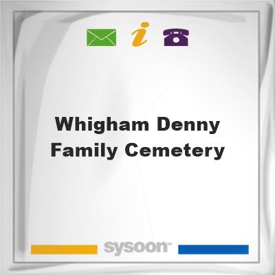Whigham-Denny Family Cemetery, Whigham-Denny Family Cemetery