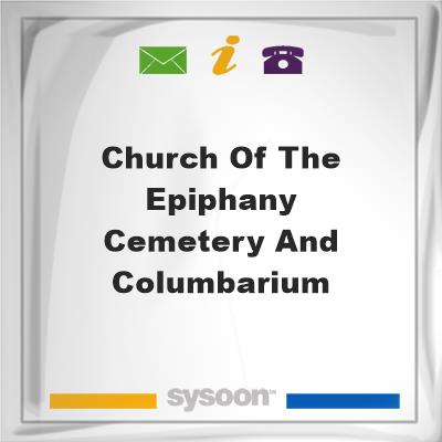Church of the Epiphany Cemetery and ColumbariumChurch of the Epiphany Cemetery and Columbarium on Sysoon