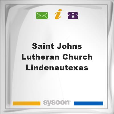 Saint JOHNS LUTHERAN CHURCH, LINDENAU,TEXASSaint JOHNS LUTHERAN CHURCH, LINDENAU,TEXAS on Sysoon