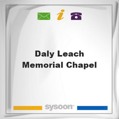 Daly-Leach Memorial Chapel, Daly-Leach Memorial Chapel