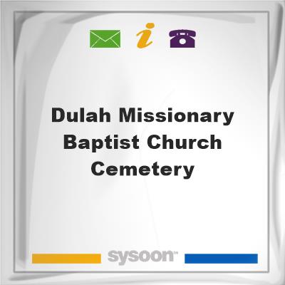 Dulah Missionary Baptist Church Cemetery, Dulah Missionary Baptist Church Cemetery