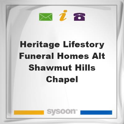 Heritage Lifestory Funeral Homes Alt & Shawmut Hills Chapel, Heritage Lifestory Funeral Homes Alt & Shawmut Hills Chapel