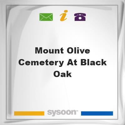 Mount Olive Cemetery at Black Oak, Mount Olive Cemetery at Black Oak