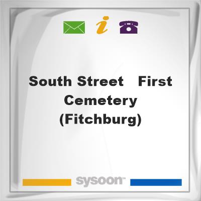 South Street - First Cemetery (Fitchburg), South Street - First Cemetery (Fitchburg)
