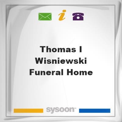 Thomas I Wisniewski Funeral Home, Thomas I Wisniewski Funeral Home