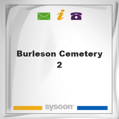 Burleson Cemetery #2Burleson Cemetery #2 on Sysoon